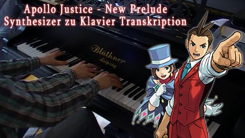 Apollo Justice - New Prelude, Komposition: Toshihiko Horiyama, Transkription: Johannes Schirm